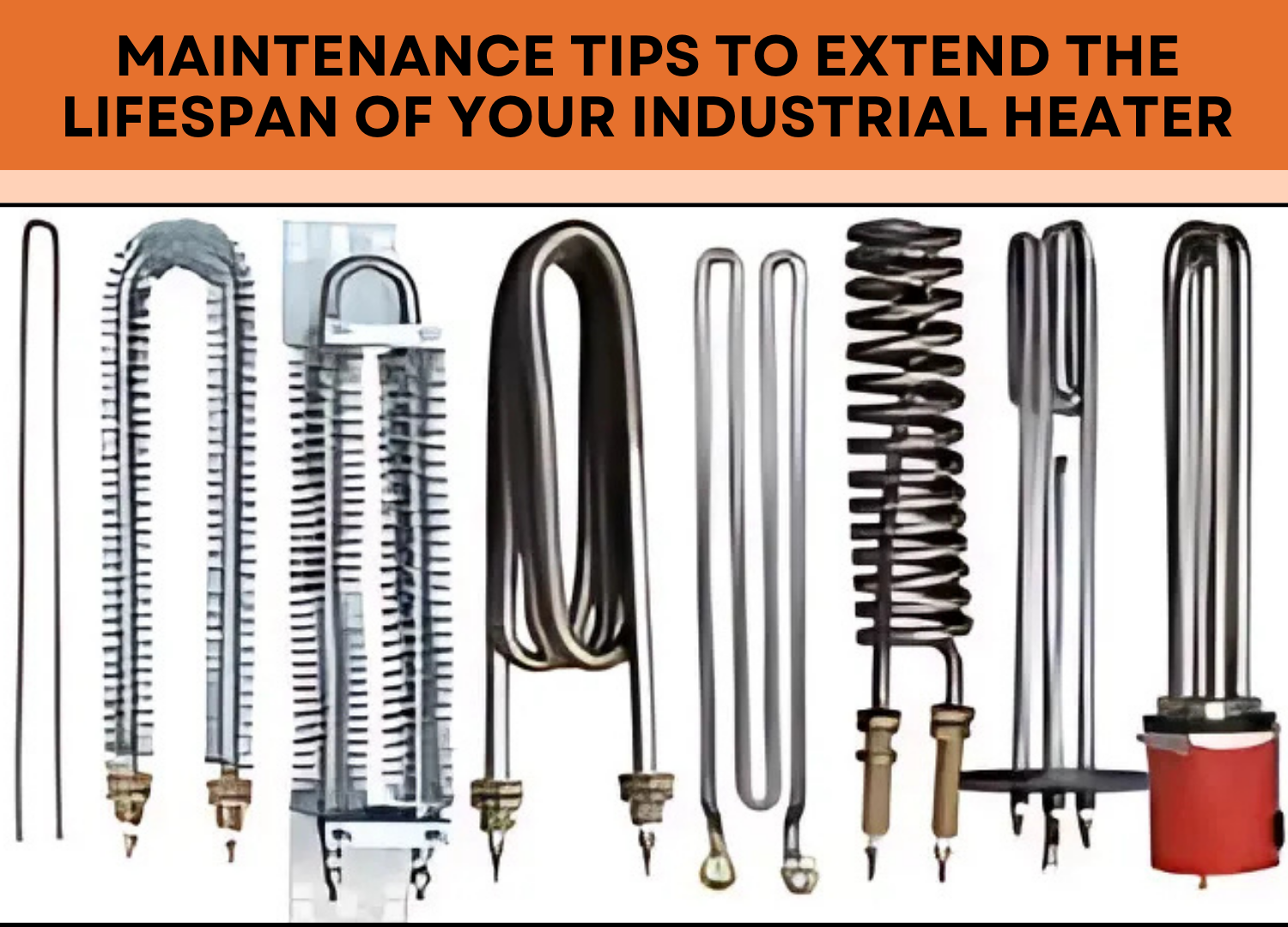 Maintenance Tips to Extend the Lifespan of Your Industrial Heater